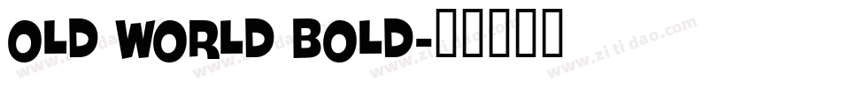 Old World Bold字体转换